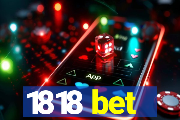1818 bet